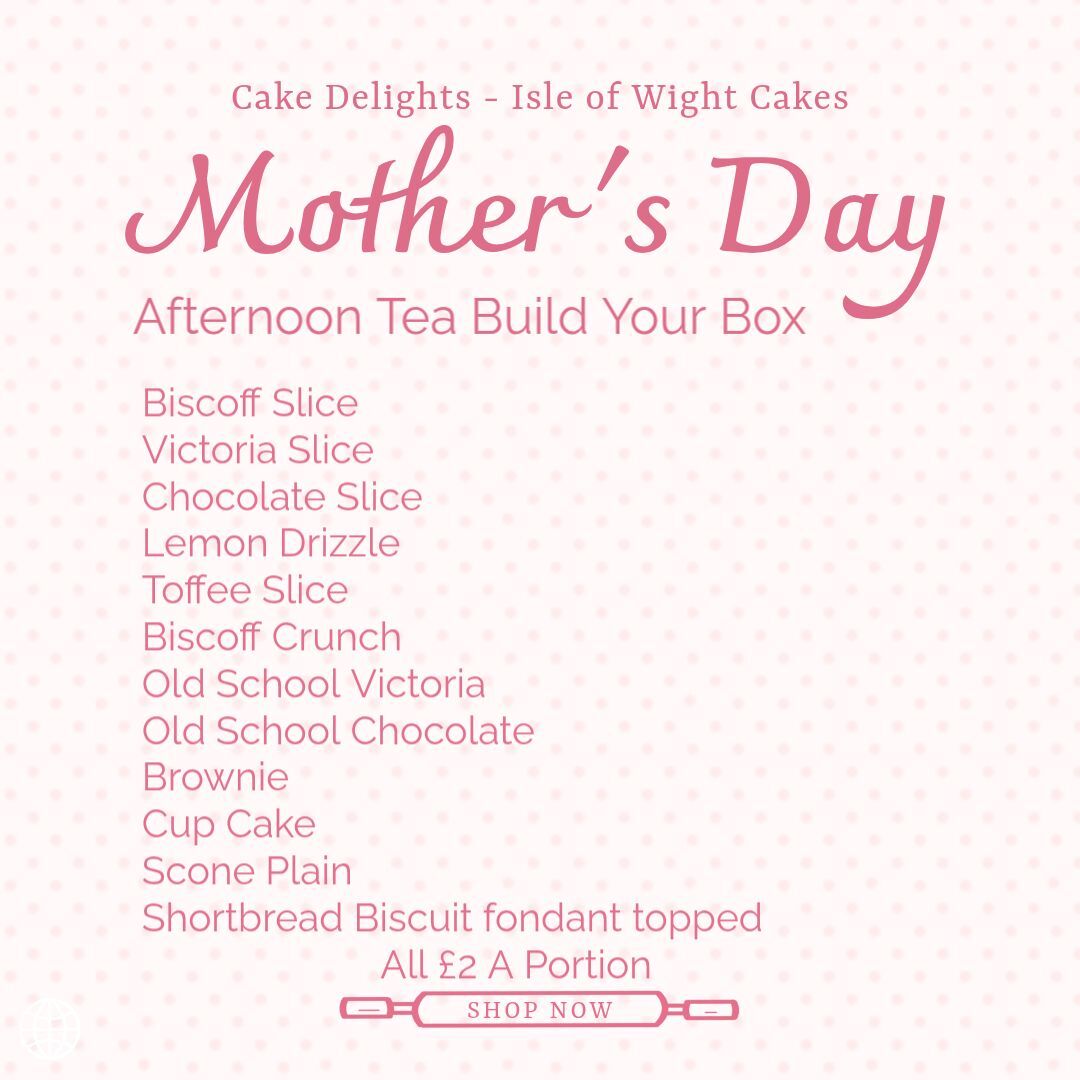 Mother's Day Afternoon Tea Build Your Box Pre Order Collection Saturday 14th March